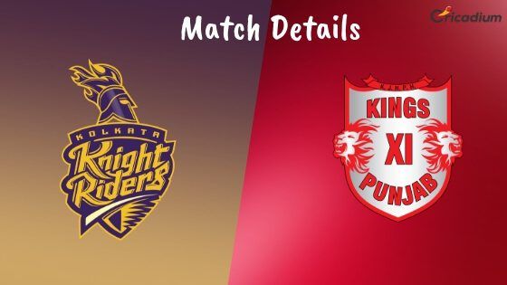 IPL 2019 Match 6 KKR vs KXIP Rivalry, Venue, Date and Time