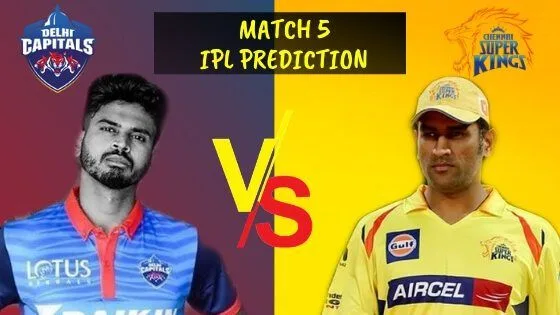 IPL 2019 Match 5 Prediction, DC vs CSK Match Prediction