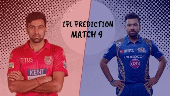 IPL 2019 Match 9 Prediction, KXIP vs MI Match Prediction