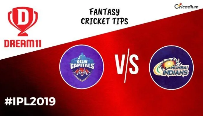 Dream 11 Prediction Today IPL 2019 DC vs MI Fantasy Cricket Tips