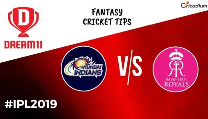 Dream 11 Prediction Today IPL Match 2019 MI vs RR Fantasy Cricket