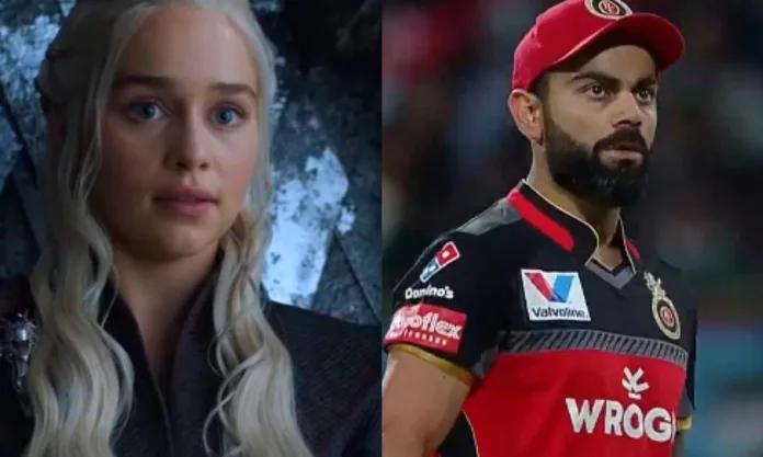 IPL Cricketer- Virat Kohli is Equivalent to Game of Thrones Character Daenerys Targaryen
