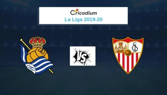 La Liga 2019-20 Matchday 37 Real Sociedad vs Sevilla Prediction