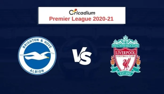 Premier League 2020-21 Round 10 Brighton & Hove Albion vs Liverpool Prediction