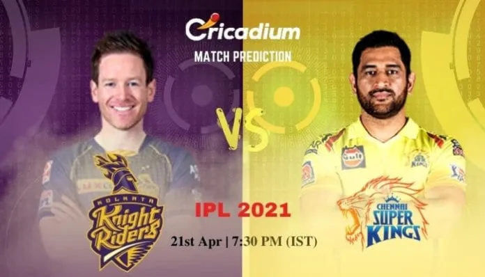 KKR vs CSK Match Prediction Who Will Win Today IPL 2021 Match 15 - April 21th, 2021
