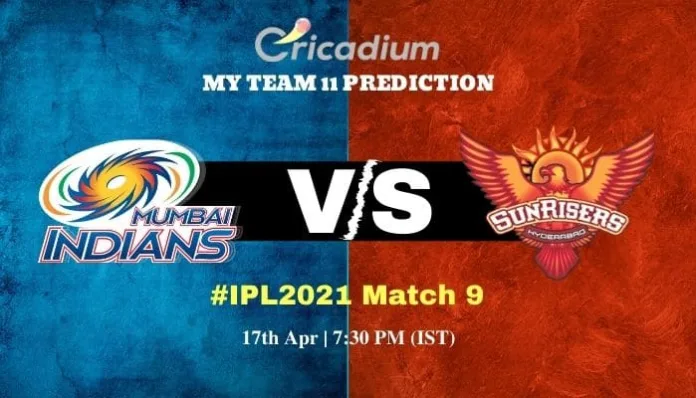 MI vs SRH Myteam11 Prediction and best picks for today IPL 2021 Match 9