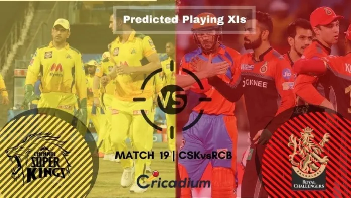 IPL 2021 Match 19 CSK vs RCB Predicted Playing XIs - April 25th 2021
