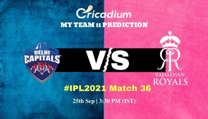 DC vs RR Myteam11 Prediction and best picks for today IPL 2021 Match 36 - September 25th, 2021