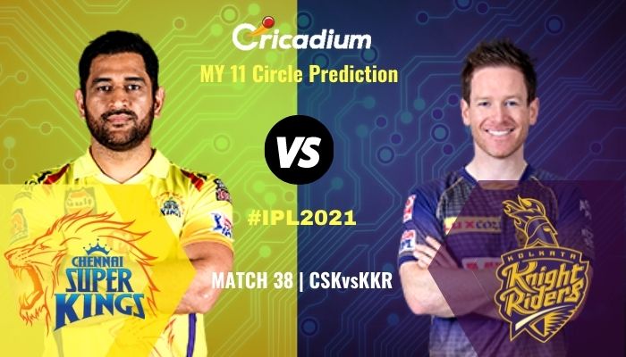 Match 38 CSK vs KKR My11circle Prediction