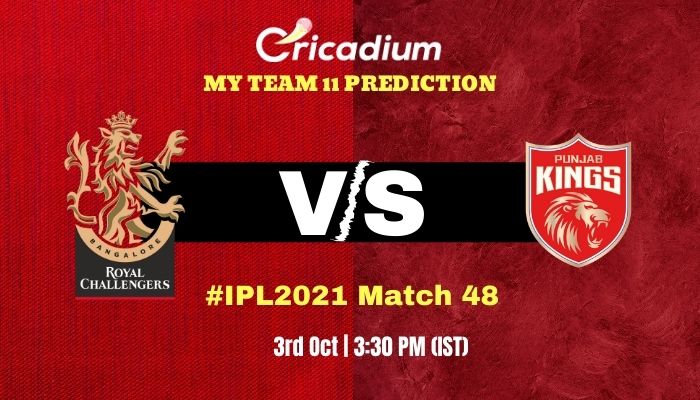 RCB vs PBKS Myteam11 Prediction and best fantasy pick for today IPL 2021 Match 48 3rd 2021