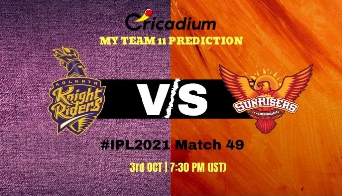 KKR vs SRH Myteam11 Prediction and best fantasy pick for today IPL 2021 Match 49 3rd 2021