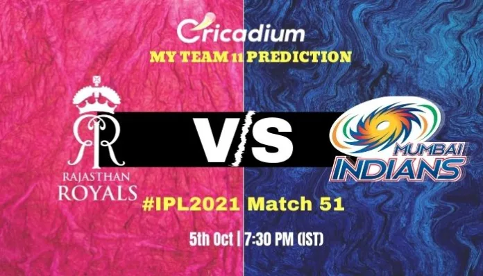 RR vs MI Myteam11 Prediction and best Pick for Today IPL 2021 Match 51 5th 2021