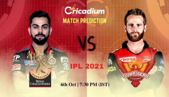 RCB vs SRH Match Prediction Who Will Win Today IPL 2021 Match 52