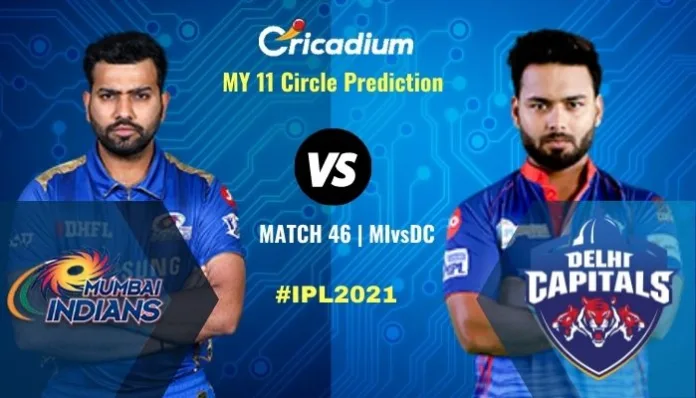 IPL 2021 Match 46 MI vs DC My11circle Prediction