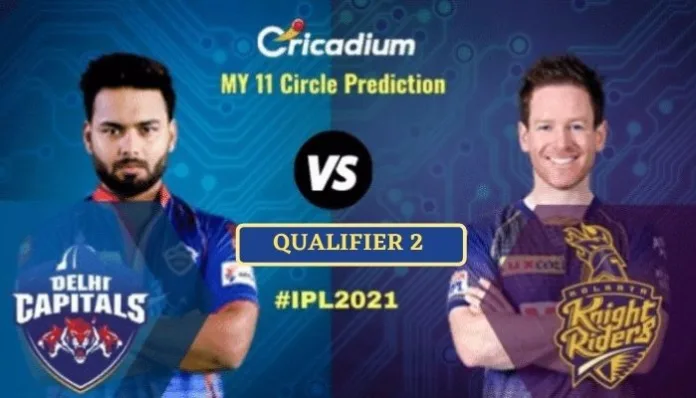 IPL 2021 Match Qualifier 2 DC vs KKR My11circle Prediction