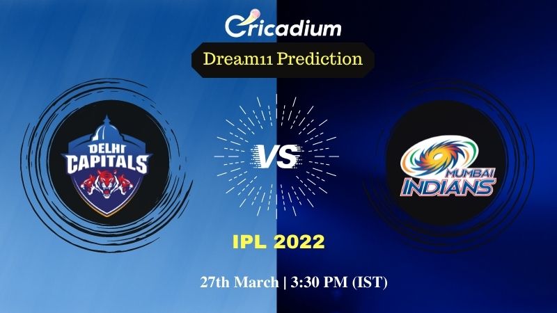 DC vs MI Dream 11 Prediction: IPL 2022 Match 2 Delhi vs Mumbai Dream11 Team  Tips for Today IPL Match - March 27th, 2022