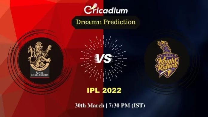RCB vs KKR Dream 11 Prediction: IPL 2022 Match 6 Bangalore vs Kolkata Dream11 Team Tips for Today IPL Match