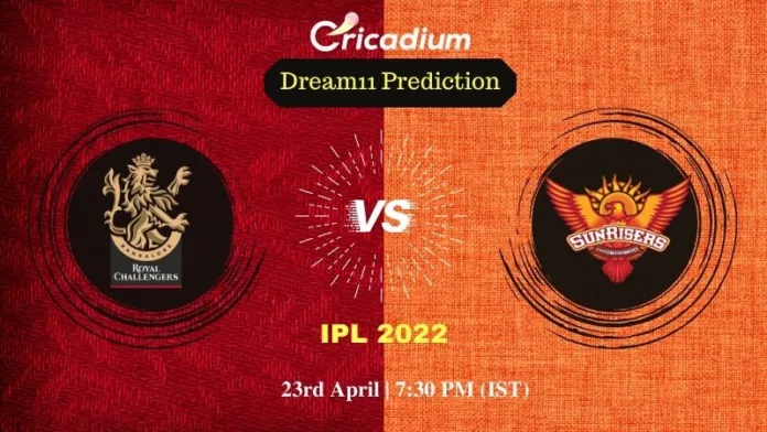 RCB vs SRH Dream 11 Prediction: IPL 2022 Match 36 Bangalore vs Hyderabad Dream11 Team Tips for Today IPL Match - April 23rd, 2022