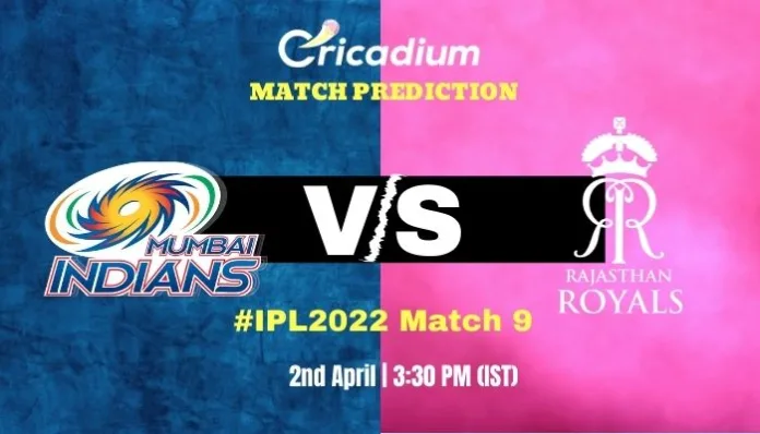 MI vs RR Match Prediction Who Will Win Today IPL 2022 match 9