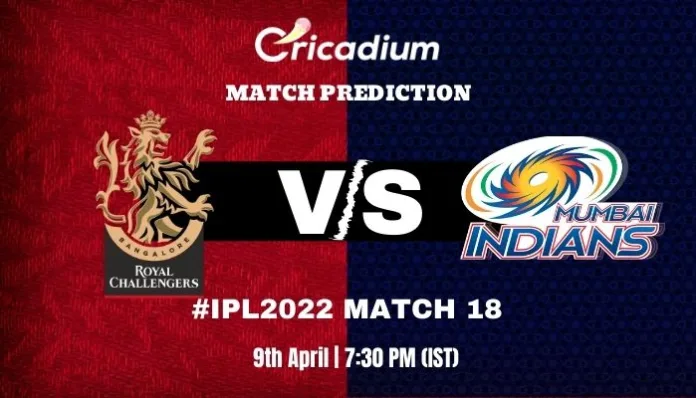 RCB vs MI Match Prediction Who Will Win Today IPL 2022 Match 18