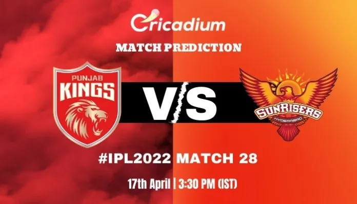 PBKS vs SRH Match Prediction Who Will Win Today IPL 2022 Match 28 - April 17th, 2022