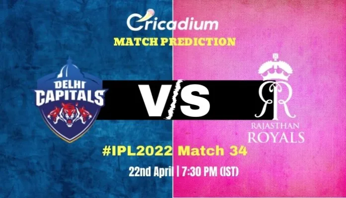 DC vs RR Match Prediction Who Will Win Today IPL 2022 Match 34