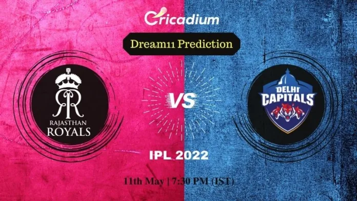RR vs DC Dream 11 Prediction: IPL 2022 Match 58 Rajasthan vs Delhi Dream11 Team Tips for Today IPL Match