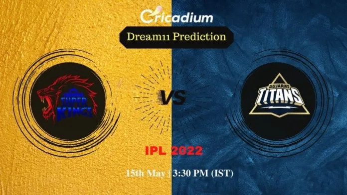 CSK vs GT Dream 11 Prediction: IPL 2022 Match 62 Chennai vs Gujarat Dream11 Team Tips for Today IPL Match