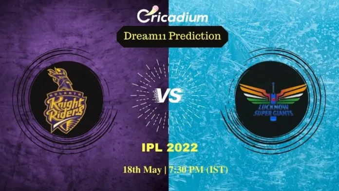 KKR vs LSG Dream 11 Prediction: IPL 2022 Match 66 Kolkata vs Lucknow Dream11 Team Tips for Today IPL Match