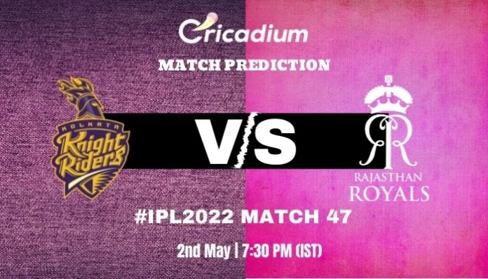 KKR vs RR Match Prediction Who Will Win Today IPL 2022 Match 47