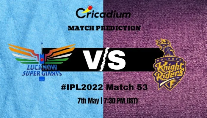 LSG vs KKR Match Prediction Who Will Win Today IPL 2022 Match 53