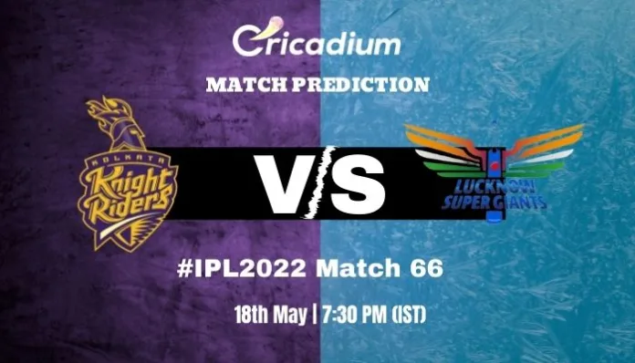 KKR vs LSG Match Prediction Who Will Win Today IPL 2022 Match 66