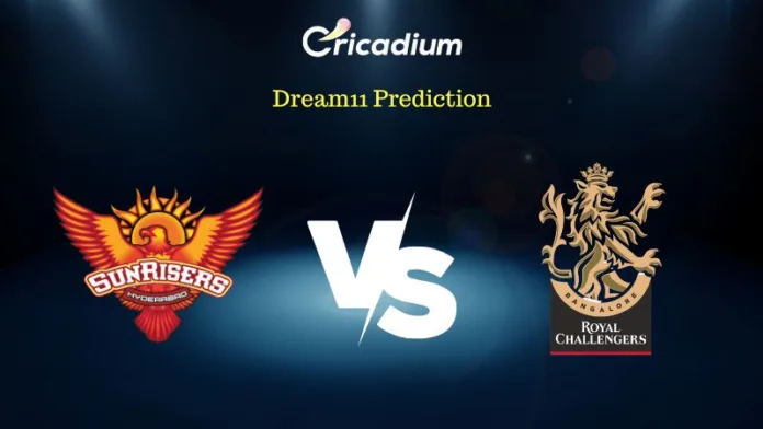 SRH vs RCB Dream 11 Prediction Fantasy Cricket Tips for Today’s IPL 2023 Match 65– May 18th, 2023