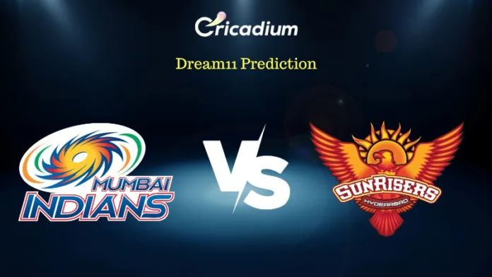 MI vs SRH Dream 11 Prediction Fantasy Cricket Tips for Today’s IPL 2023 Match 69