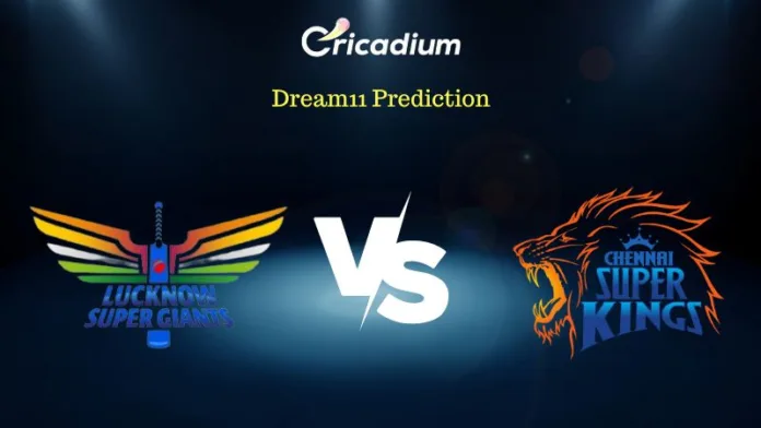 LSG vs CSK Dream 11 Prediction Fantasy Cricket Tips for Today's IPL 2023 Match 45