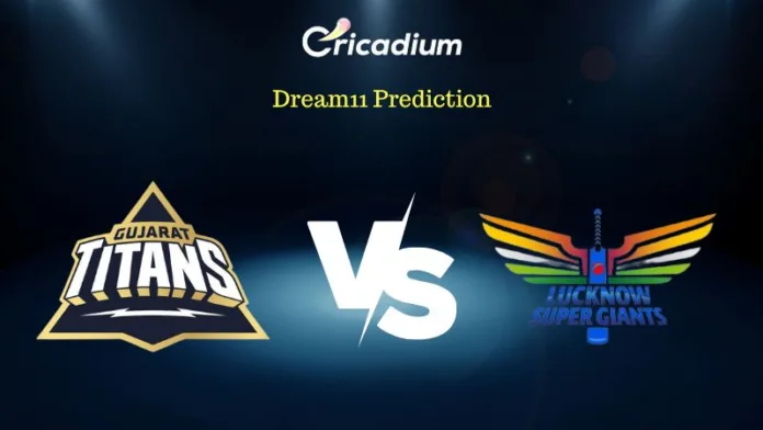 GT vs LSG Dream 11 Prediction Fantasy Cricket Tips for Today’s IPL 2023 Match 51– May 7th, 2023