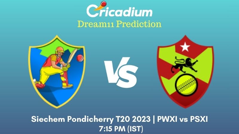 PWXI vs PSXI Dream11 Prediction Match 29 Siechem Pondicherry T20 2024