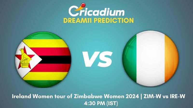ZIM-W vs IRE-W Dream11 Prediction 2nd T20I Ireland Women tour of Zimbabwe Women 2024