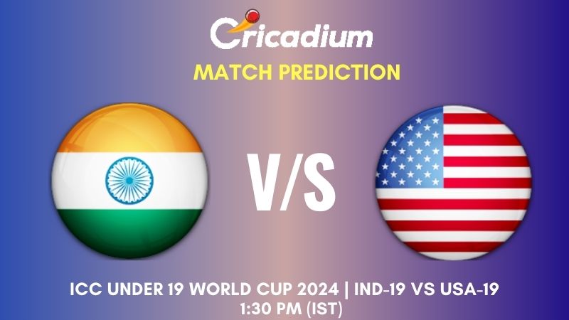 IND-19 vs USA-19 Match Prediction Match 23 ICC Under 19 World Cup 2024