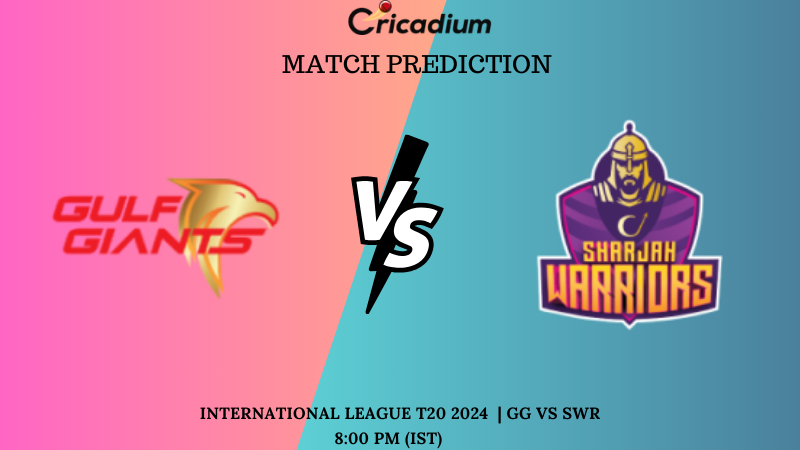 GG vs SWR Match Prediction International League T20 2024 Match 22