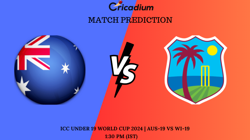 AUS-19 vs WI-19 Match Prediction ICC Under 19 World Cup 2024 Super Six, Group