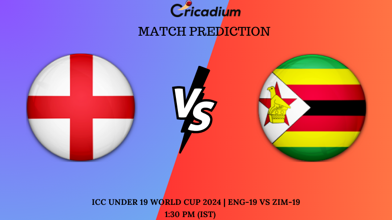 ENG-19 vs ZIM-19 Match Prediction ICC Under 19 World Cup 2024 Super Six, Group 2