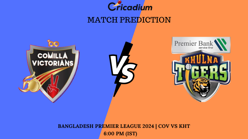 COV vs KHT Match Prediction Bangladesh Premier League 2024 Match 32
