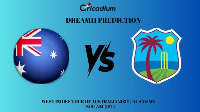 AUS vs WI Dream11 Prediction West Indies tour of Australia 2024 Match 1