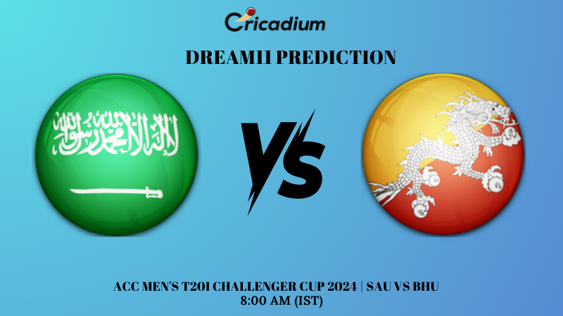 SAU vs BHU Dream11 Prediction ACC Men’s T20I Challenger Cup 2024 Match 9