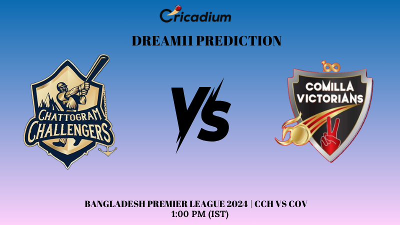 Best Dream11 Prediction for Today’s Match 29 CCH vs COV Bangladesh Premier League 2024