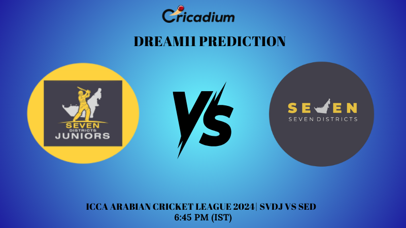SVDJ vs SED Dream11 Prediction ICCA Arabian Cricket League 2024 Match 43