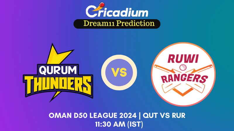 QUT vs RUR Dream11 Prediction Match 2 Oman D50 League 2024