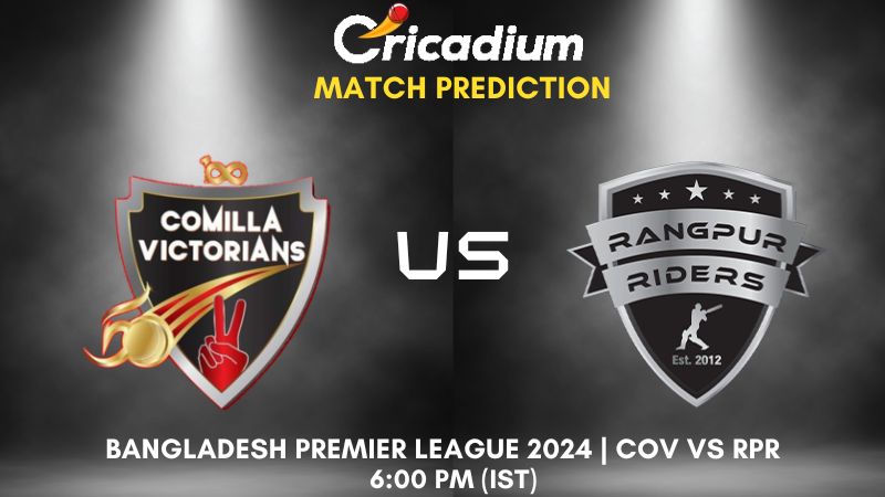 COV vs RPR Match Prediction Match 40 Bangladesh Premier League 2024