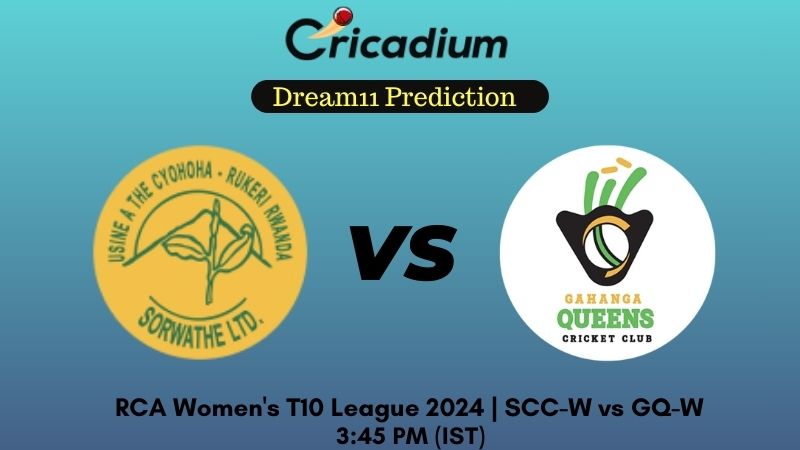 SCC-W vs GQ-W Dream11 Prediction Match 5 RCA Women's T10 League 2024